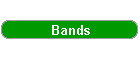 Bands