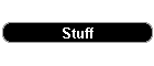 Stuff