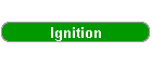 Ignition
