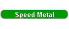 Speed Metal